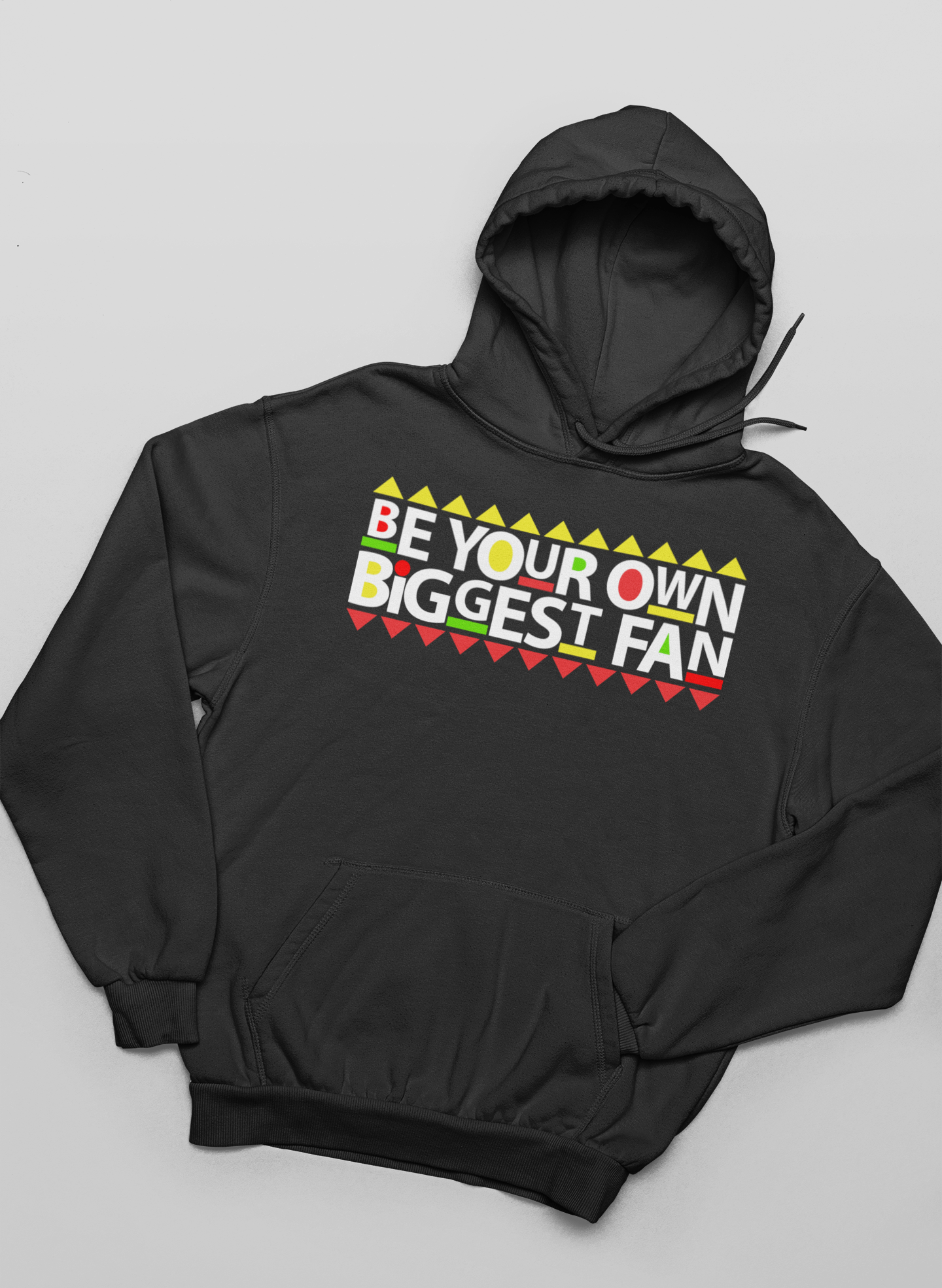 BHM Be Your Own Biggest Fan Hoodie